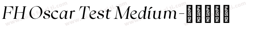 FH Oscar Test Medium字体转换